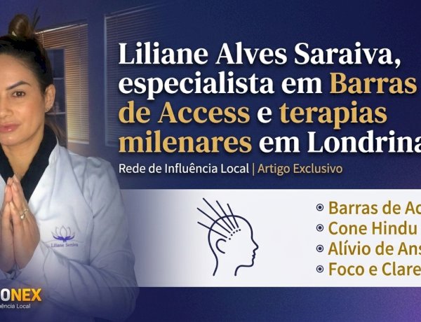 Expansão da Consciência em Londrina: O diferencial de Liliane Alves Saraiva no tratamento da ansiedade