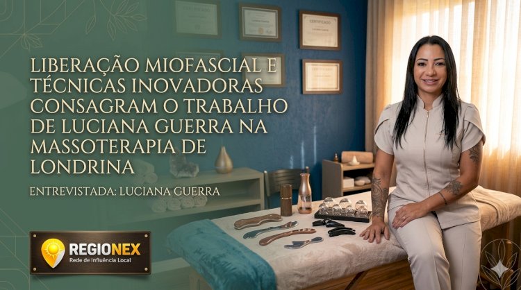 Luciana Guerra se Consolida como Referência em Massoterapia Especializada no Tratamento da Dor em Londrina